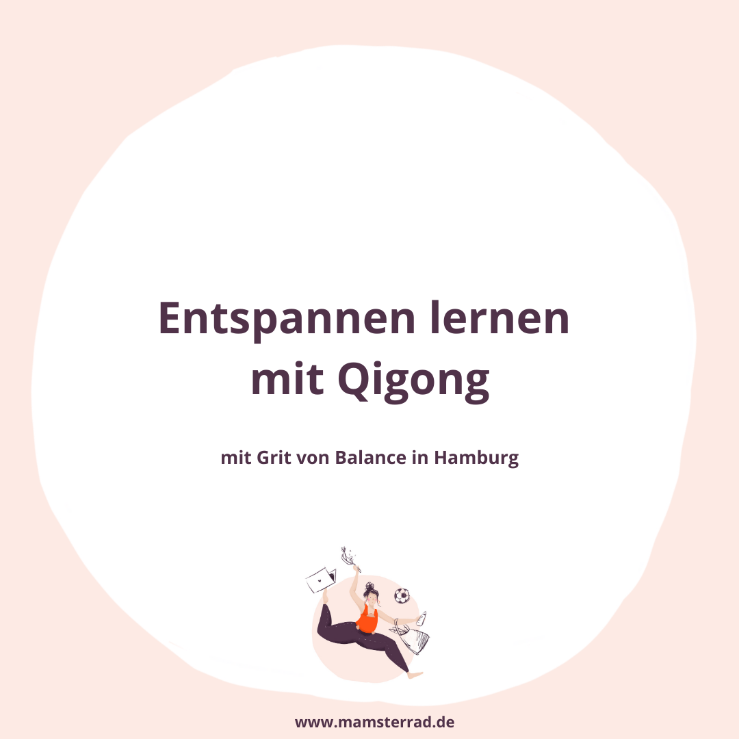 Qigong als Meditations- und Entspannungstechnik im Mama Alltag