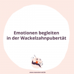 Mamsterrad Podcast, Folge #159: Emotionen begleiten in der Wackelzahnpubertät: Mit dem Gefühlschaos von Kindern in der Vorschule und im Grundschulalter umgehen lernen