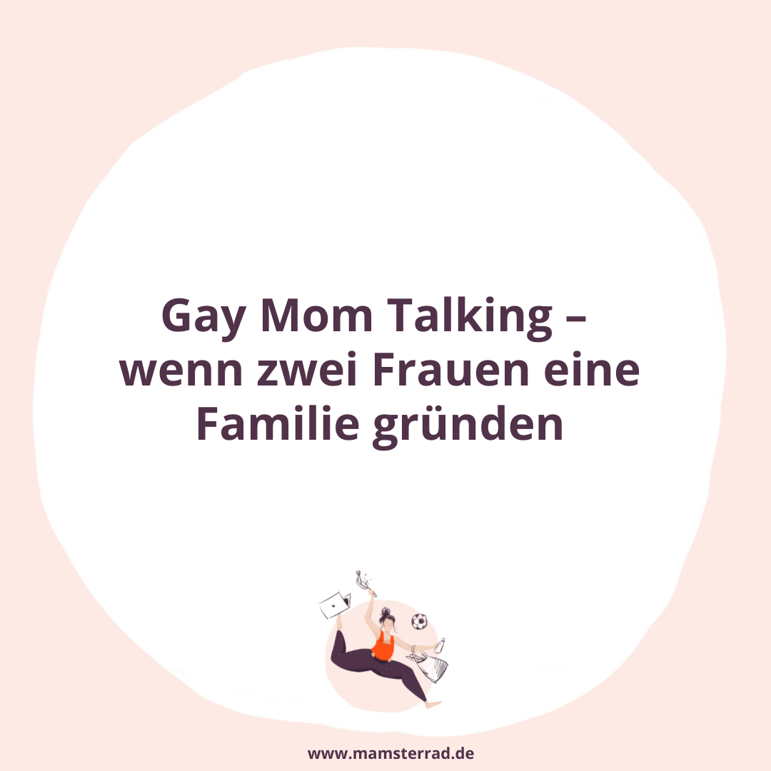 Mamsterrad Podcast Folge #181: Gay Mom Talking – wenn zwei lesbische Frauen eine Familie gründen / mit Madita Haustein