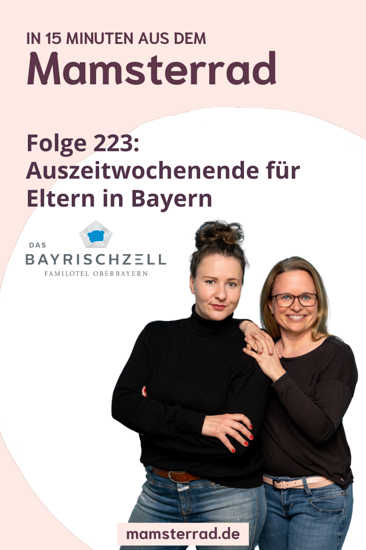 Das Mamsterrad kommt nach Bayern! Jetzt Auszeitwochenende buchen und alles rund um das Leben mit Kleinkind verstehen. Für Mütter, Eltern und Familien