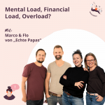 Mamsterrad Podcast Folge 250: Mental Load, Financial Load, Overload? Wie sehen Väter das? Ein Perspektivwechsel mit Florian Schleinig und Marco Krahl von „Echte Papas“.