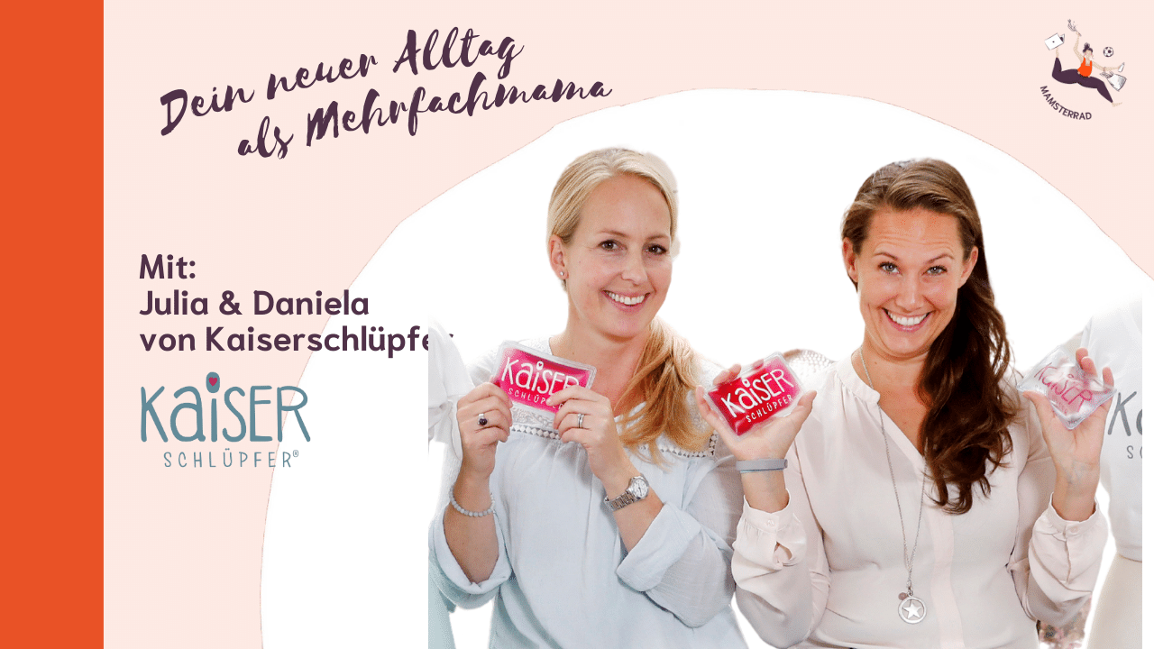 Mamsterrad Podcast Folge 251: Wir besprechen mit Julia und Daniela von Kaiserschlüpfer, wie man als Mehrfachmama nach dem Wochenbett gut in den neuen Alltag kommen kann.