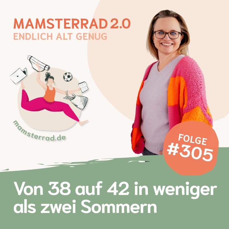 Mamsterrad Podcast Folge 305 – Von 38 auf 42 in weniger als zwei Sommern